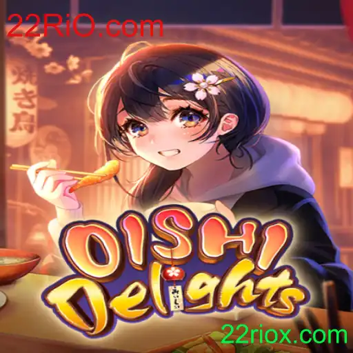 Descubra o Universo de Sabores com OishiDelights e 22RiO.com